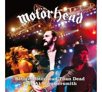 Motörhead Better Motörhead Than Dead: Live at Hammersmith (Vinyl LP) 12" Album