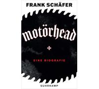 Motörhead - die lauteste Band der Welt: Eine Biografie | Die erste deutsche Biografie über Lemmy Kilmister und seine Band