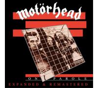 Motorhead - On Parole (Expanded & Remastered)