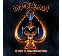 Motörhead: The Rise of the Loudest Band in the World