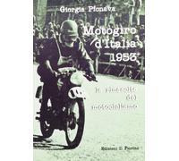 Motogiro d'Italia 1953. La rinascita del motociclismo