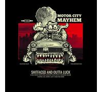 Motor City Mayhem - Shitfaced And. -Digi