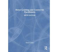 Motor Learning and Control for Practitioners