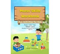 Motor Skills Workbook: Fun Activities for Kids: Trace, Color, Cut, Match and Learn