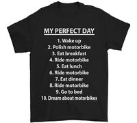 Motorbikes My Perfect Day Biker Motorcycle Uomo T-Shirt 100% Cotone