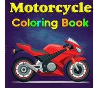 Motorcycle Coloring Book: 50 Motorcycles to Color: Fun Coloring Book for Kids Ages 4-10