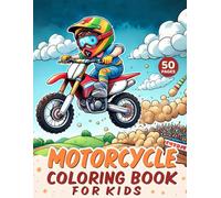 Motorcycle Coloring Book For Kids: 50 Pages of Motorbike, Riders, and Exciting Racing Scenes Coloring Book for Boys, Easy to Color For Children Ages 4-6