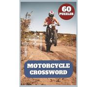 Motorcycle Crossword Puzzle Book: for Kids and Adults | 60 Bikers-Themed Puzzles | Fun Brain Games in 6x9 Travel Size | Easy to Read | With Solutions