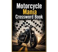 Motorcycle Crossword Puzzle Book: Ride Through Thrilling Motorcycle-Themed Crossword Adventures