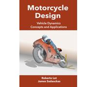 Motorcycle Design: Vehicle Dynamics Concepts and Applications