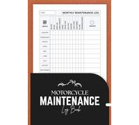 Motorcycle Maintenance Log Book: Small Size | Track Repairs, Oil Changes and Service Records for Motorcycles and Other Vehicles