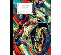 Motorcycle Symphony Art Composition Notebook fof School and Work: Composition Note for Study Notes,Work Laptop,Creative Workspace,Entertainment Hub