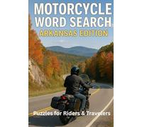 MOTORCYCLE WORD SEARCH; ARKANSAS EDITION: 50 Puzzles Celebrating the Ozarks, Pig Trail, and Scenic Rides