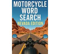 MOTORCYCLE WORD SEARCH NEVADA EDITION: Discover the Silver State Through 50 Puzzles and 750 Real Riding Words