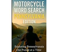 MOTORCYCLE WORD SEARCH PENNSYLVANIA EDITION: Discover Pennsylvania’s Legendary Motorcycle Routes, One Puzzle at a Time