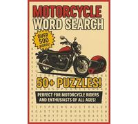 Motorcycle Word Search Puzzle Book: Word Searches With Easy To Read Print About Motorcycle Riders, Cruisers, Adventure Bikes, Sports Bikes And More | ... Gift For Vacations, Holidays and Free Time.