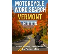 MOTORCYCLE WORD SEARCH VERMONT EDITION: Discover Vermont’s Scenic Roads, One Puzzle at a Time