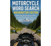 MOTORCYCLE WORD SEARCH WASHINGTON EDITION: 50 Word Search Puzzles Featuring Washington’s Best Motorcycle Rides