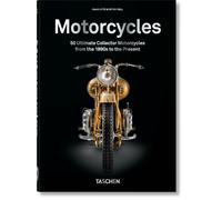 Motorcycles. 45th Ed.: 50 Ultimate Collector Motorcycles from the 1890s to the P