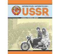 Motorcycles & Motorcycling in the USSR from 1939: A Social & Technical History