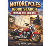 MOTORCYCLES WORD SEARCH PUZZLES FOR SENIORS: LARGE PRINT EASEY READ 2000 UNIQUE WORDS 100 PUZZLES EACH WITH 20