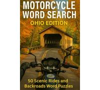 MOTORCYCLR WORD SEARCH OHIO EDITION: “Discover Ohio’s Best Motorcycle Roads Puzzle by Puzzle”