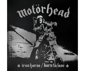 Motorhead - Iron Horse / Born To Lose
