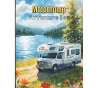 Motorhome Logbook: Your Travel Companion on Every Journey