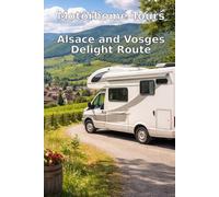 Motorhome Tours: Alsace and Vosges Delight Route