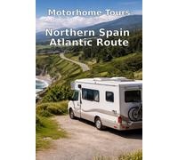 Motorhome Tours: Northern Spain - Atlantic Route