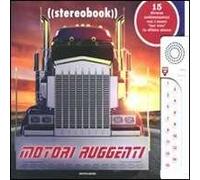 Motori ruggenti. Stereobook. Ediz. illustrata