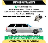 MOTORINO AVVIAMENTO MERCEDES-BENZ T-Model E 300 T 4matic 132 kw Benz...