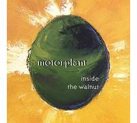 Motorplant - Inside The Walnut