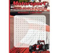Motorsport Word Search Puzzle: Motorsport Word Search Puzzles Book for Adults and Seniors: 40 Large Print puzzle with Easy, Medium, and Hard Levels - Fun Motorsport Activity Book - 8.5 x 11 Inches