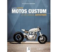 Motos custom: La mécanique artistique