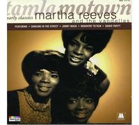 Motown Early Classics by Martha Reeves & the Vandellas