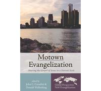 Motown Evangelization (Tascabile) Global Perspectives on the New Evangelization