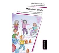 Motricidad escolar: Propuesta de actividades desde los fundamentos teóricos a la experiencia
