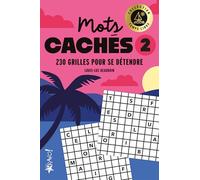 Mots cachés 2: 230 grilles pour se détendre