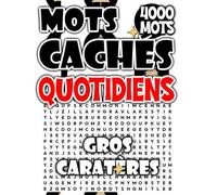 Mots Cachés Quotidiens : 4000 Grilles pour Garder l'Esprit Vif