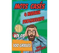 Mots Casés Pour Adultes et Seniors - Gros Caractères - 100 Grilles avec Solutions - Pour Entraîner La mémoire et se Détendre: Cahier de Jeux de ... Idéal pour Passer Le Temps et Soulager