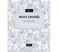 Mots croisés - 50 grilles - Niveau intermédiaire - Vol. 1