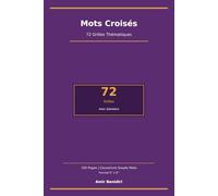 Mots Croisés : 72 Grilles Thématiques: Avec Définitions et Solutions | Pour Adultes | Format 6x9