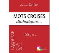 Mots croisés diaboliques...: 100 grilles