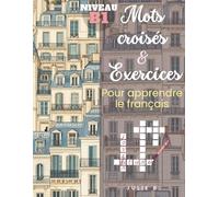 Mots croisés & Exercices: Pour apprendre le français