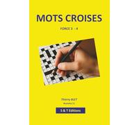MOTS CROISES - FORCE 3-4: 102 GRILLES ET SOLUTIONS