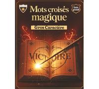Mots Croisés Gros Caractères sur les thermes magiques: Plus de 2000 mots à trouver un moment amusant et magique