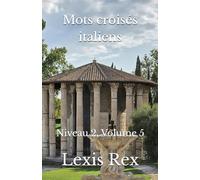 Mots croisés italiens: Niveau 2, Volume 5