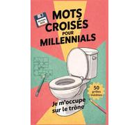 MOTS CROISÉS POUR MILLENNIALS | EDITIONS 2026 | 50 grilles et solutions: Humour et nostalgie des années 90 et 2000