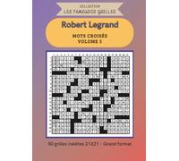 Mots croisés - Volume 5: Collection "Les fameuses grilles"